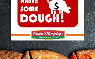 June 10- Raise some Dough with Papa Murphy’s